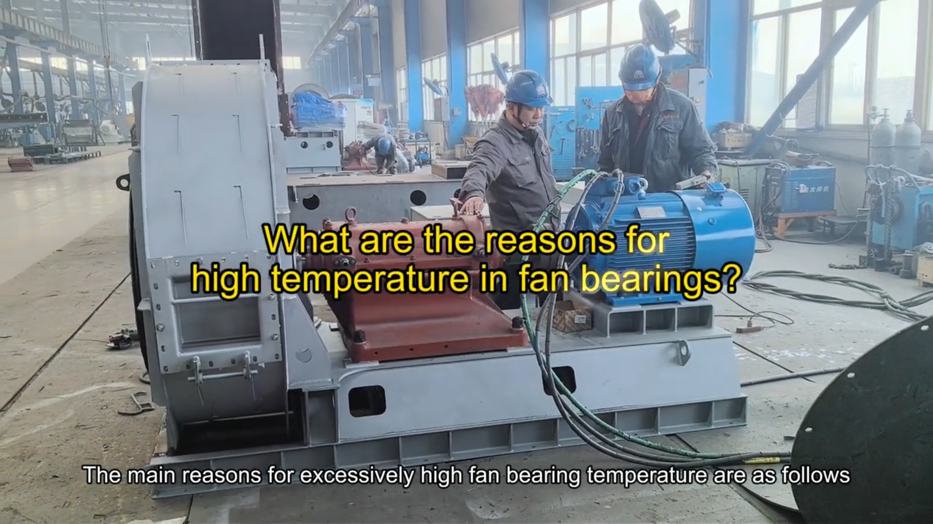  What are the reasons for high temperature in fan bearings?